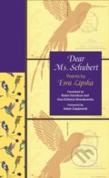 Kniha: Dear Ms. Schubert (Ewa Lipska). Princeton University Press, 2021 Kniha: Dear Ms. Schubert (Ewa Lipska). Princeton University Press, 2021