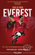 Kniha: This is Your Everest (Peter Burns a Tom English). , 2021 Kniha: This is Your Everest (Peter Burns a Tom English). , 2021