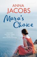 Kniha: Mara's Choice (Anna Jacobs). Allison & Busby, 2021 Kniha: Mara's Choice (Anna Jacobs). Allison & Busby, 2021