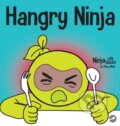 Kniha: Hangry Ninja (Mary Nhin). , 2020 Kniha: Hangry Ninja (Mary Nhin). , 2020