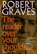Kniha: The Reader Over Your Shoulder (Alan Hodge a Robert Graves). Seven Stories, 2018 Kniha: The Reader Over Your Shoulder (Alan Hodge a Robert Graves). Seven Stories, 2018