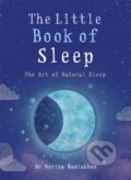 Kniha: The Little Book of Sleep (Dr Nerina Ramlakhan). Gaia Books, 2018 Kniha: The Little Book of Sleep (Dr Nerina Ramlakhan). Gaia Books, 2018
