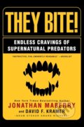 Kniha: They Bite (David Kramer a Jonathan Maberry). Citadel, 2021 Kniha: They Bite (David Kramer a Jonathan Maberry). Citadel, 2021