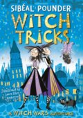 Kniha: Witch Tricks (Sibeal Pounder). Bloomsbury, 2018 Kniha: Witch Tricks (Sibeal Pounder). Bloomsbury, 2018