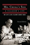 Kniha: Mr. China's Son (Claire Anne Chik a Liyi He). Routledge, 2019 Kniha: Mr. China's Son (Claire Anne Chik a Liyi He). Routledge, 2019