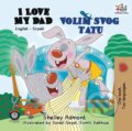 Kniha: I Love My Dad (Kidkiddos Books a Shelley Admont). Kidkiddos, 2019 Kniha: I Love My Dad (Kidkiddos Books a Shelley Admont). Kidkiddos, 2019