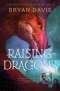 Kniha: Raising Dragons (Davis Bryan). Tyndale House Publishers, 2021 Kniha: Raising Dragons (Davis Bryan). Tyndale House Publishers, 2021