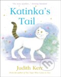 Kniha: Katinka’s Tail (Judith Kerr). HarperCollins, 2018 Kniha: Katinka’s Tail (Judith Kerr). HarperCollins, 2018