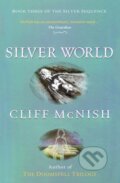 Kniha: Silver World (Cliff Mcnish). , 2018 Kniha: Silver World (Cliff Mcnish). , 2018