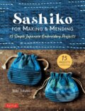 Kniha: Sashiko for Making & Mending (Saki Iiduka). Tuttle Publishing, 2021 Kniha: Sashiko for Making & Mending (Saki Iiduka). Tuttle Publishing, 2021
