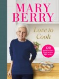 Kniha: Love to Cook (Mary Berry). BBC Books, 2021 Kniha: Love to Cook (Mary Berry). BBC Books, 2021