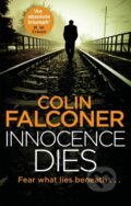 Kniha: Innocence Dies (Colin Falconer). Constable, 2020 Kniha: Innocence Dies (Colin Falconer). Constable, 2020