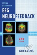 Kniha: Getting Started with EEG Neurofeedback (John N. Demos). WW Norton & Co, 2019 Kniha: Getting Started with EEG Neurofeedback (John N. Demos). WW Norton & Co, 2019