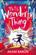 Kniha: This Wonderful Thing (Adam Baron). HarperCollins, 2021 Kniha: This Wonderful Thing (Adam Baron). HarperCollins, 2021