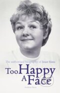 Kniha: Too Happy a Face (Ross Andrew). , 2017 Kniha: Too Happy a Face (Ross Andrew). , 2017