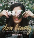 Kniha: Slow Beauty (Shel Pink). Running Press Adult, 2017 Kniha: Slow Beauty (Shel Pink). Running Press Adult, 2017