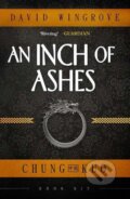 Kniha: An Inch of Ashes (David Wingrove). , 2017 Kniha: An Inch of Ashes (David Wingrove). , 2017