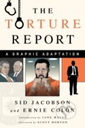 Kniha: The Torture Report (Sid Jacobson). Nation Books, 2017 Kniha: The Torture Report (Sid Jacobson). Nation Books, 2017