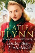Kniha: Under the Mistletoe (Katie Flynn). Arrow Books, 2020 Kniha: Under the Mistletoe (Katie Flynn). Arrow Books, 2020