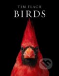 Kniha: Birds (Tim Flach). ABRAMS, 2021 Kniha: Birds (Tim Flach). ABRAMS, 2021