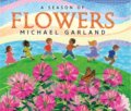 Kniha: A Season of Flowers (Michael Garland). Tilbury House, 2018 Kniha: A Season of Flowers (Michael Garland). Tilbury House, 2018