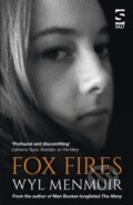 Kniha: Fox Fires (Wyl Menmuir). , 2021 Kniha: Fox Fires (Wyl Menmuir). , 2021