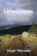 Kniha: Linescapes (Hugh Warwick). Vintage, 2018 Kniha: Linescapes (Hugh Warwick). Vintage, 2018