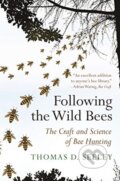 Kniha: Following the Wild Bees (Thomas D. Seeley). Princeton University Press, 2019 Kniha: Following the Wild Bees (Thomas D. Seeley). Princeton University Press, 2019