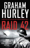 Kniha: Raid 42 (Graham Hurley). Head of Zeus, 2019 Kniha: Raid 42 (Graham Hurley). Head of Zeus, 2019