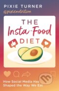 Kniha: The Insta-Food Diet, 2021 Kniha: The Insta-Food Diet, 2021