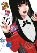 Kniha: Kakegurui - Compulsive Gambler -, Vol. 10 (Anthony Quintessenza, Toru Naomura, Kevin Gifford a Homura Kawamoto). Yen Press, 2019 Kniha: Kakegurui - Compulsive Gambler -, Vol. 10 (Anthony Quintessenza, Toru Naomura, Kevin Gifford a Homura Kawamoto). Yen Press, 2019