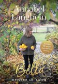 Kniha: Bella (Annabel Langbein). Murdoch Books, 2021 Kniha: Bella (Annabel Langbein). Murdoch Books, 2021