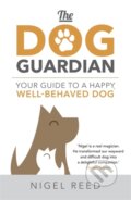 Kniha: The Dog Guardian (Nigel Reed). Hodder Paperback, 2018 Kniha: The Dog Guardian (Nigel Reed). Hodder Paperback, 2018