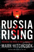 Kniha: Russia Rising (Mark Hitchcock). Tyndale House Publishers, 2017 Kniha: Russia Rising (Mark Hitchcock). Tyndale House Publishers, 2017