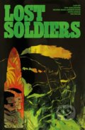 Kniha: Lost Soldiers (Ales Kot). Image Comics, 2021 Kniha: Lost Soldiers (Ales Kot). Image Comics, 2021