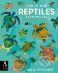 Kniha: There are Reptiles Everywhere (Camilla De La Bedoyere). Big Picture, 2020 Kniha: There are Reptiles Everywhere (Camilla De La Bedoyere). Big Picture, 2020
