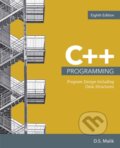 Kniha: C++ Programming (D.S. Malik). , 2017 Kniha: C++ Programming (D.S. Malik). , 2017