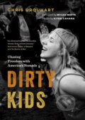 Kniha: Dirty Kids (Chris Urquhart). , 2017 Kniha: Dirty Kids (Chris Urquhart). , 2017