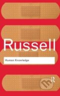 Kniha: Human Knowledge: Its Scope and Limits (Bertrand Russell). Routledge, 2017 Kniha: Human Knowledge: Its Scope and Limits (Bertrand Russell). Routledge, 2017