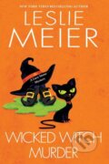 Kniha: Wicked Witch Murder (Leslie Meier). Kensington Publishing Corporation, 2020 Kniha: Wicked Witch Murder (Leslie Meier). Kensington Publishing Corporation, 2020