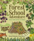 Kniha: Forest School Adventure (Dan Walmsley a Naomi Walmsley). Guild of Master Craftsman Publications, 2018 Kniha: Forest School Adventure (Dan Walmsley a Naomi Walmsley). Guild of Master Craftsman Publications, 2018