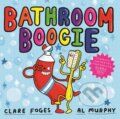 Kniha: Bathroom Boogie (Clare Foges). Faber and Faber, 2017 Kniha: Bathroom Boogie (Clare Foges). Faber and Faber, 2017