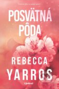 Kniha: Posvätná pôda (Rebecca Yarros). Lindeni, 2026 Kniha: Posvätná pôda (Rebecca Yarros). Lindeni, 2026