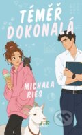 Kniha: Téměř dokonalá (Michala Ries). Baronet, 2026 Kniha: Téměř dokonalá (Michala Ries). Baronet, 2026