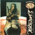 Hudobné CD: C&K Vocal: Jeremiáš (Indies Happy Trails). Indies Happy Trails, 2009 Hudobné CD: C&K Vocal: Jeremiáš (Indies Happy Trails). Indies Happy Trails, 2009