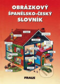 Kniha: Obrázkový španělsko - český slovník (Fraus). Fraus, 1997 Kniha: Obrázkový španělsko - český slovník (Fraus). Fraus, 1997