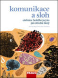 Kniha: Komunikace a sloh (Jana Hoffmannová, Jana Vaňková a Jaroslava Ježková). Fraus, 2012 Kniha: Komunikace a sloh (Jana Hoffmannová, Jana Vaňková a Jaroslava Ježková). Fraus, 2012
