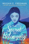 Kniha: The Secret to Belonging (Megan E. Freeman). Simon & Schuster, 2026 Kniha: The Secret to Belonging (Megan E. Freeman). Simon & Schuster, 2026