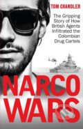 Kniha: Narco Wars (Tom Chandler). Milo Books, 2018 Kniha: Narco Wars (Tom Chandler). Milo Books, 2018