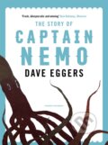 Kniha: The Story of Captain Nemo (Dave Eggers). Pushkin, 2018 Kniha: The Story of Captain Nemo (Dave Eggers). Pushkin, 2018